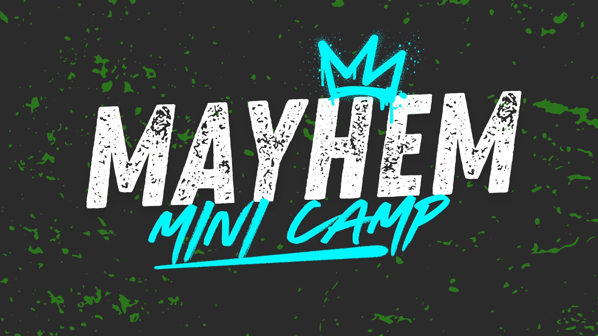 Introducing Mayhem Mini Camps