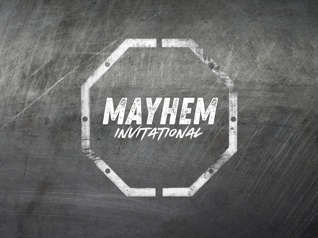 Introducing Mayhem Invitational